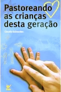 Pastoreando as crianças desta geração