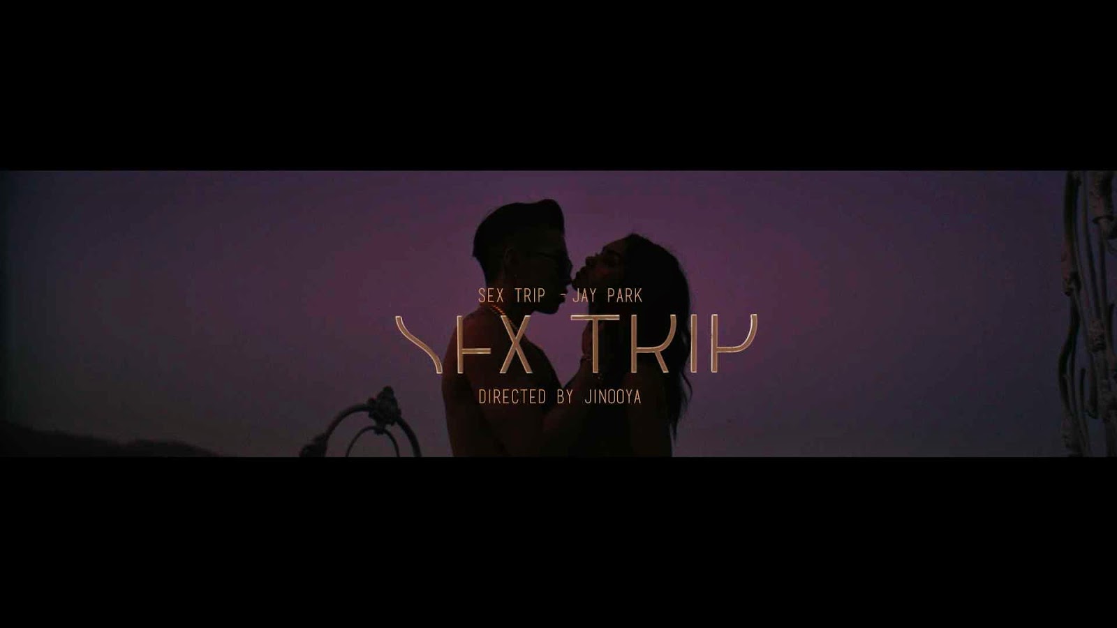 Your ass will go up and your face will go down Jay Park - Sex Trip Lyric ~ hello my daily