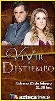 Vivir a Destiempo-Estreno 25 de febrero 21:30 hs Mx