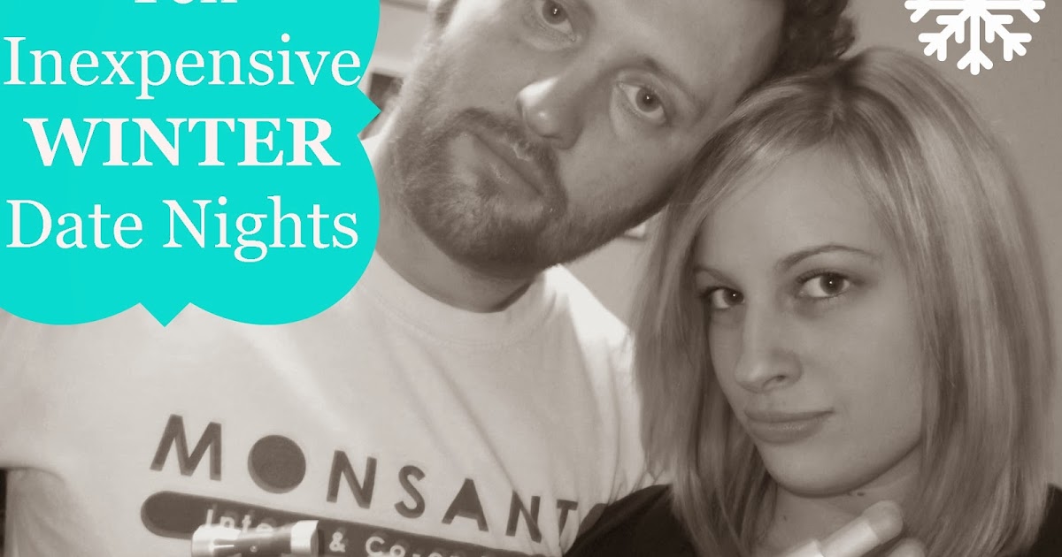 Thrifty 31 Blog 10 Inexpensive WINTER Date Nights
