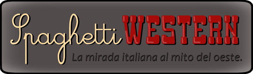 Spaghetti Western. La mirada italiana al mito del Oeste