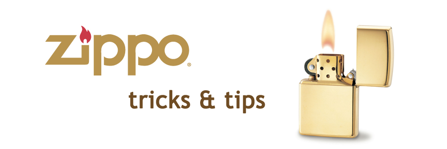 Zippo Tricks & Tips