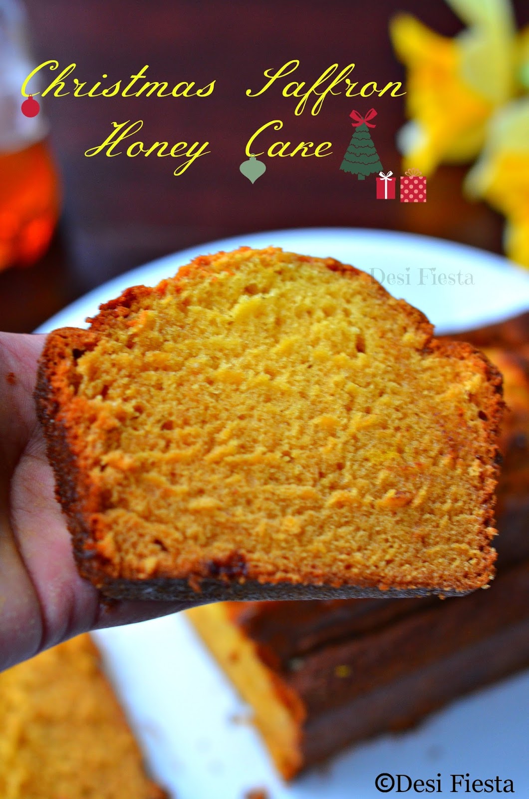 Christmas Saffron Honey Cake Desi Fiesta