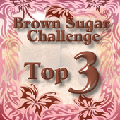 I made the top 3 over at Brown Sugar