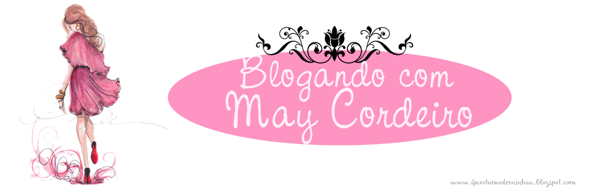 Blogando com May Cordeiro