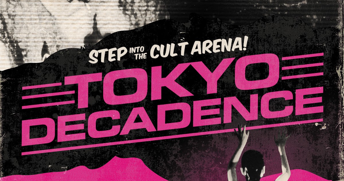 Nothing But The Night! TOKYO DECADENCE (1992)