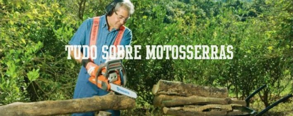 Tudo Sobre Motosserras - Informações, Dicas e Novidades Sobre Motosserras