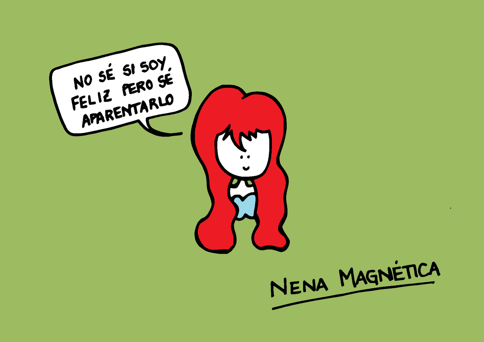 Nena Magnética Soy feliz, soy feliz (?)