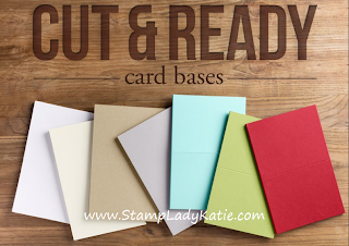 Stampin'UP!'s Cut and Ready Card Bases