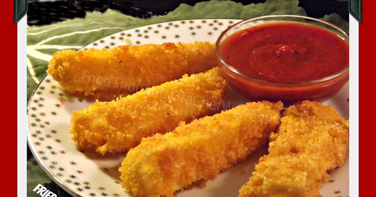 FoodThoughtsOfaChefWannabe Breaded Mozzarella Sticks