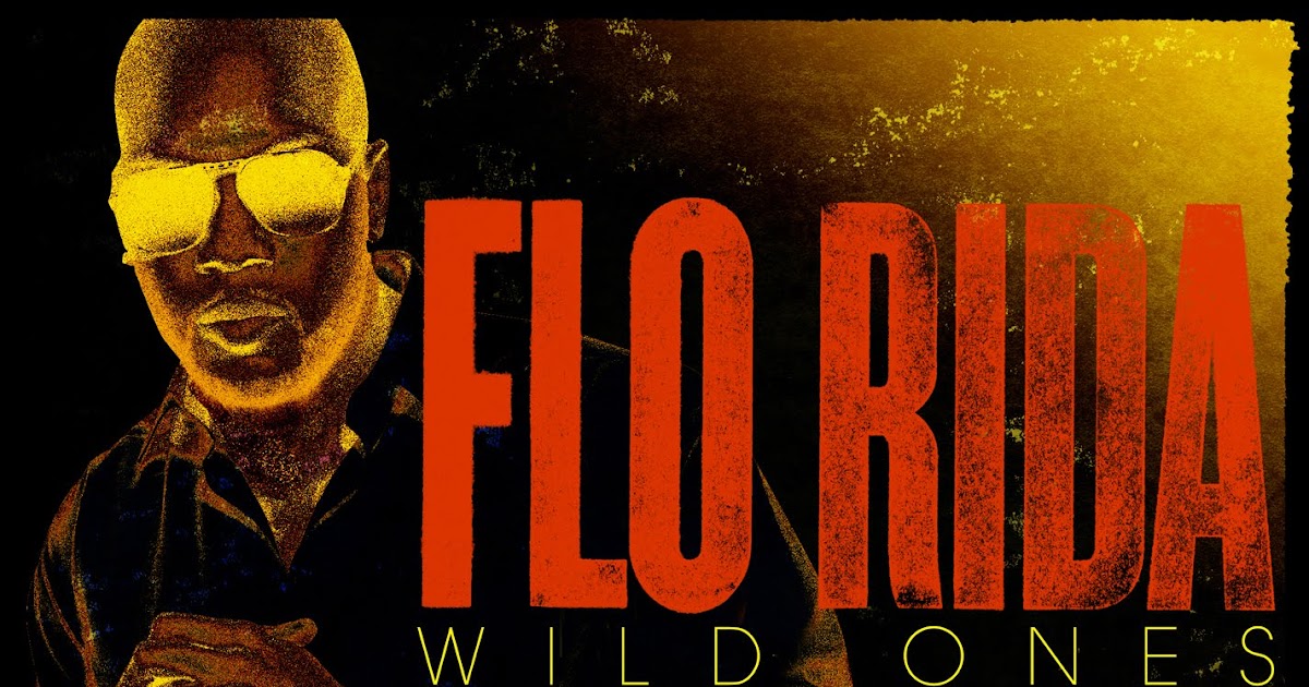 flo rida wild ones feat sia produced by sofly nius axwell flo rida wild ones feat sia produced by sofly nius axwell
