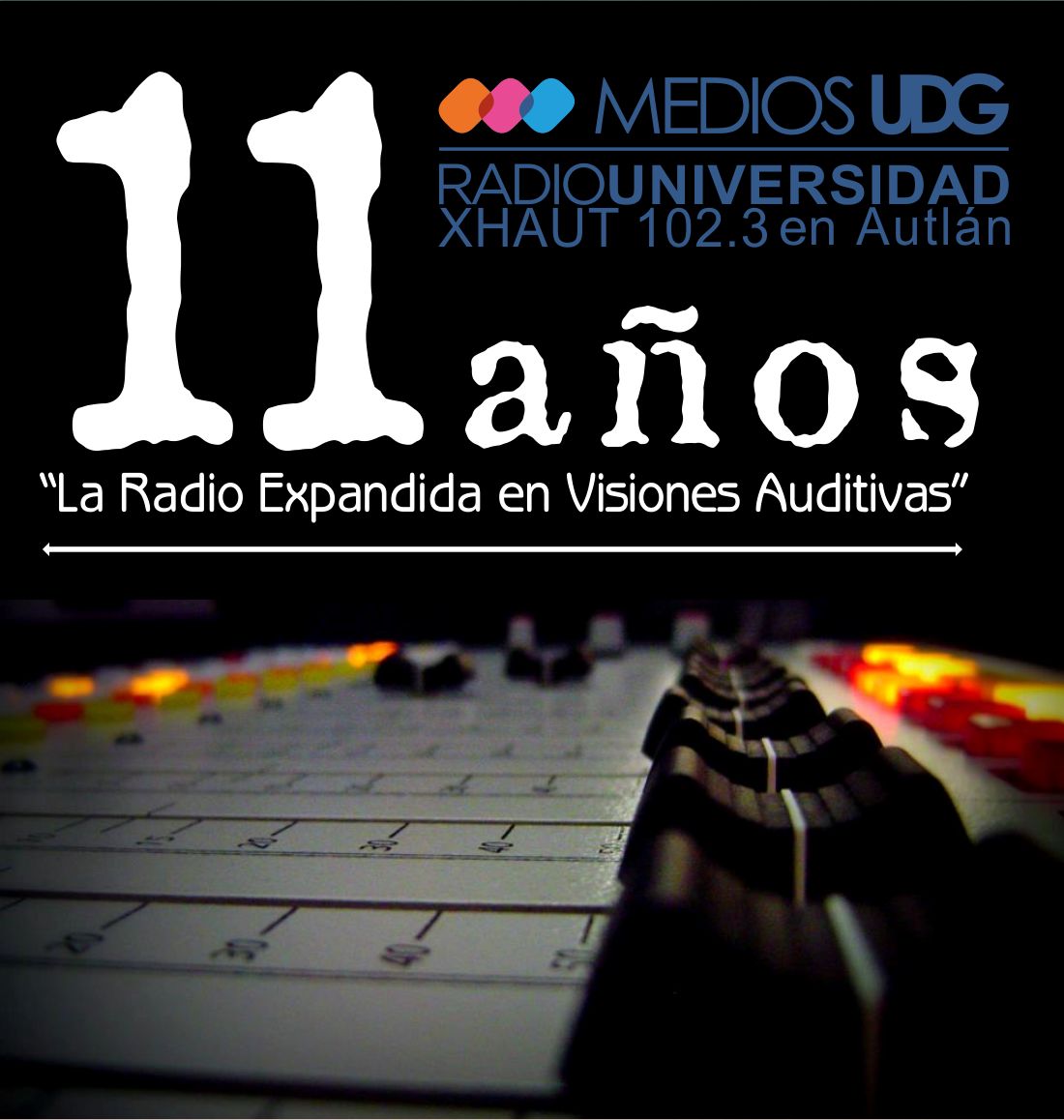 HombreRadio 11° Aniversario de Radio Universidad de Guadalajara en Autlán