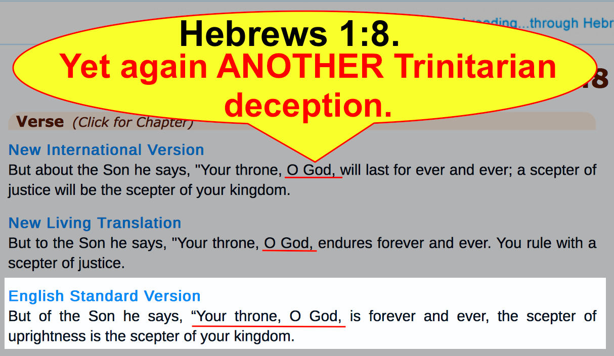 Hebrews 1:8. Yet again ANOTHER Trinitarian deception.