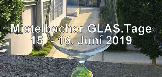 Mistelbacher GLAS.Tage 2019