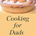 Cooking for Dads - Free Kindle Fiction