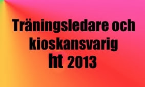 Träningsledare och Kioskansvarig 2013