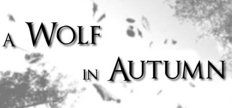 A Wolf in Autumn PC Game A Wolf in Autumn PC Game