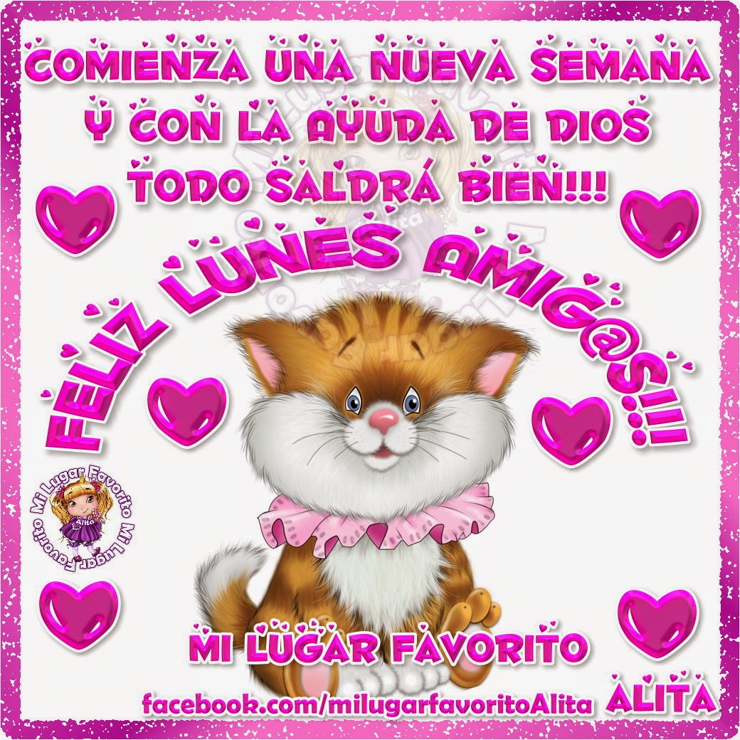 Simplemente verdades carteles: feliz día lunes Alita Moli: Feliz Lunes Amig@s!!!