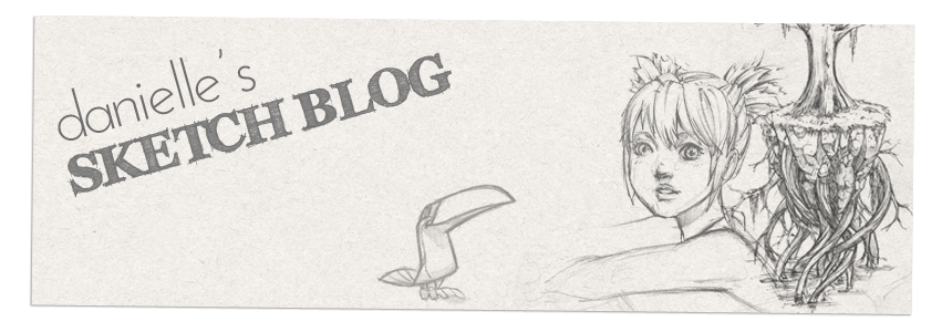Danielle S Sketch Blog