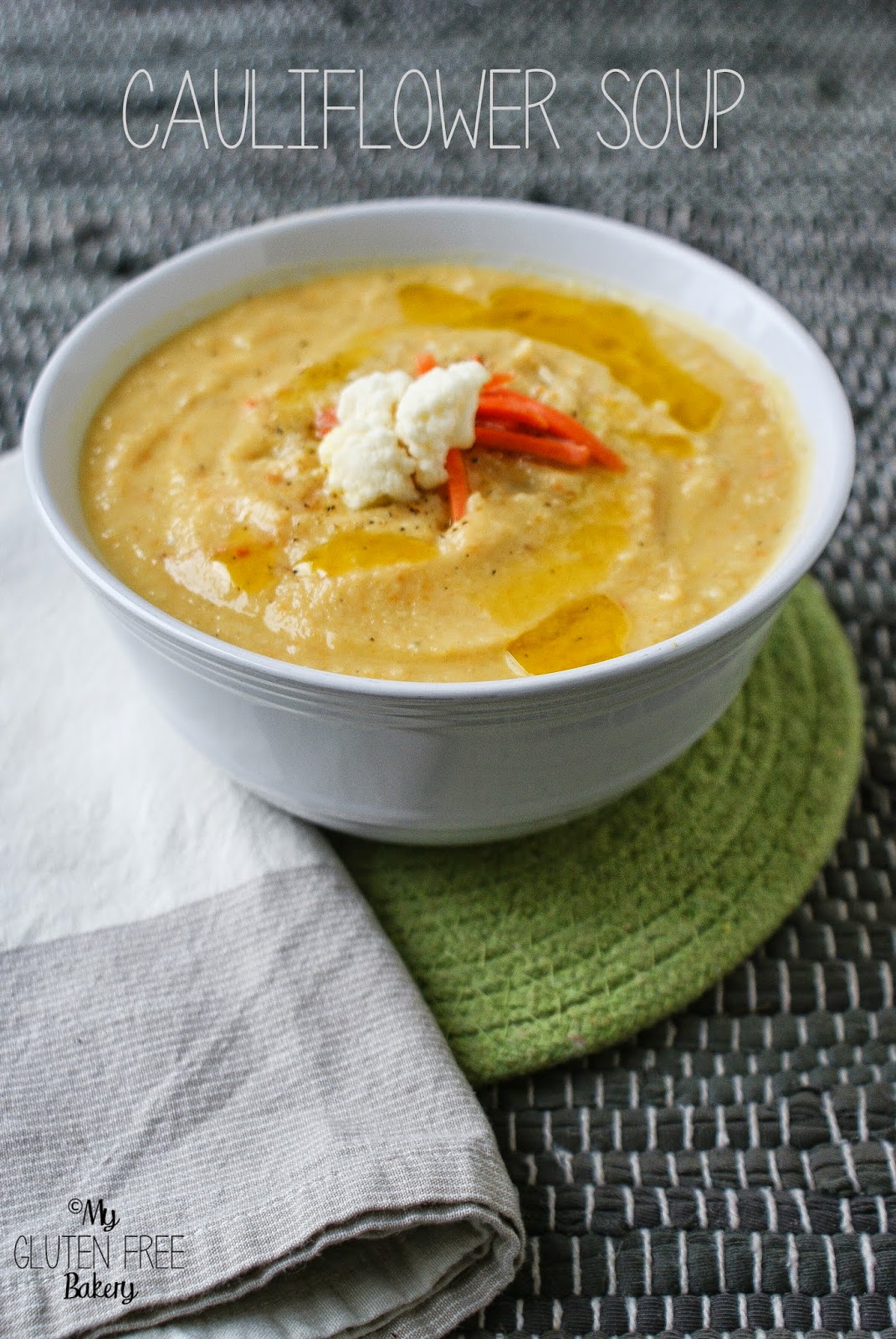 My Gluten Free Bakery Cauliflower Soup