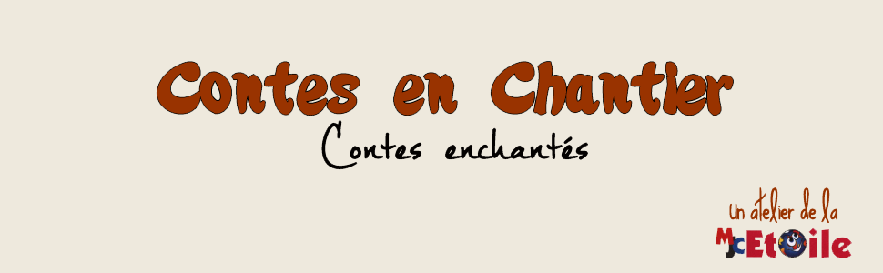 Contes en Chantier