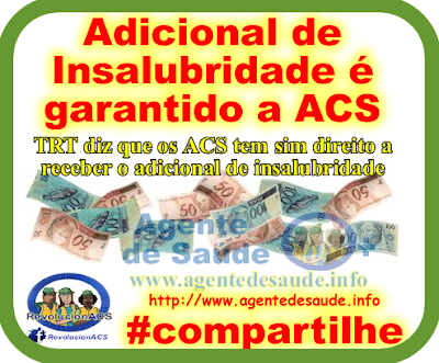 insalubridade%2Bpara%2BACS Adicional de Insalubridade é garantido ao ACS diz decisão do TRT