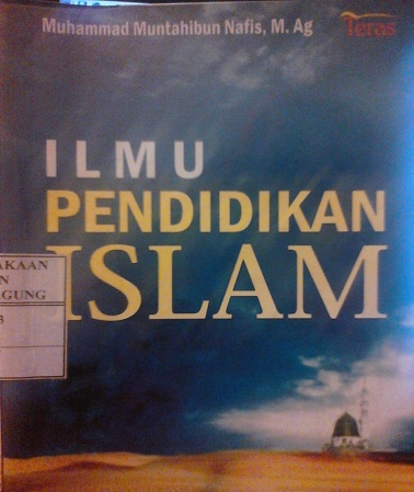 Resensi Buku Ilmu Pendidikan Islam Karya Ali Mufron Pigura Resensi Buku Ilmu Pendidikan Islam Karya Ali Mufron Pigura