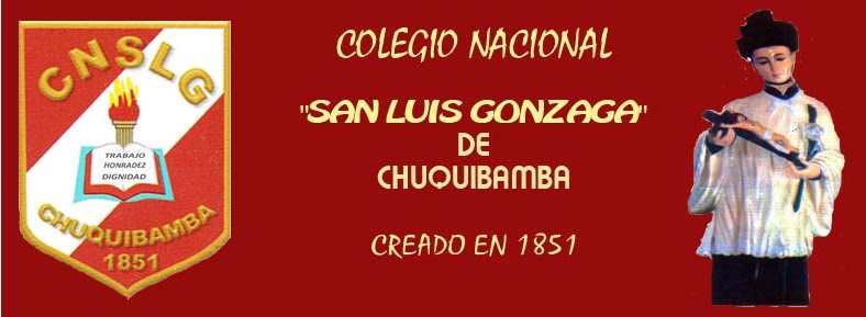 COLEGIO NACIONAL SAN LUIS GONZAGA DE CHUQUIBAMBA