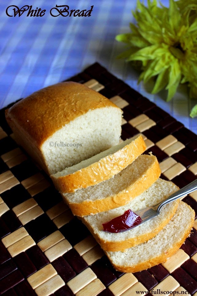 Basic White Bread ~ Full Scoops - A food blog with easy,simple & tasty ...