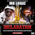 Mr Logic - Decleration, Cover Designed By Dangles Graphics ( @Dangles442Gh ) Call/WhatsApp +233246141226