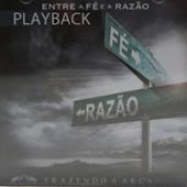 Download- CD Entre a Fé e a Razão Playback (Trazendo a Arca)