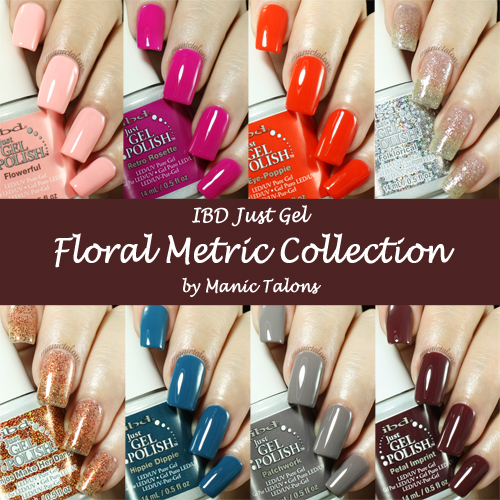 IBD Just Gel Floral Metric Collection Swatches and Review