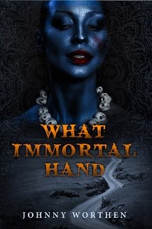 What Immortal Hand