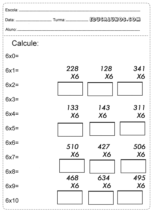 Calcule as continhas de multiplicar por 6