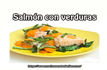 Salmón con verduras salmón,calabacín,zanahoria, espinacas, judías