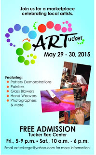 ARTucker 2015 May 29th and 30th Art Show in Tucker May 29th and 30th