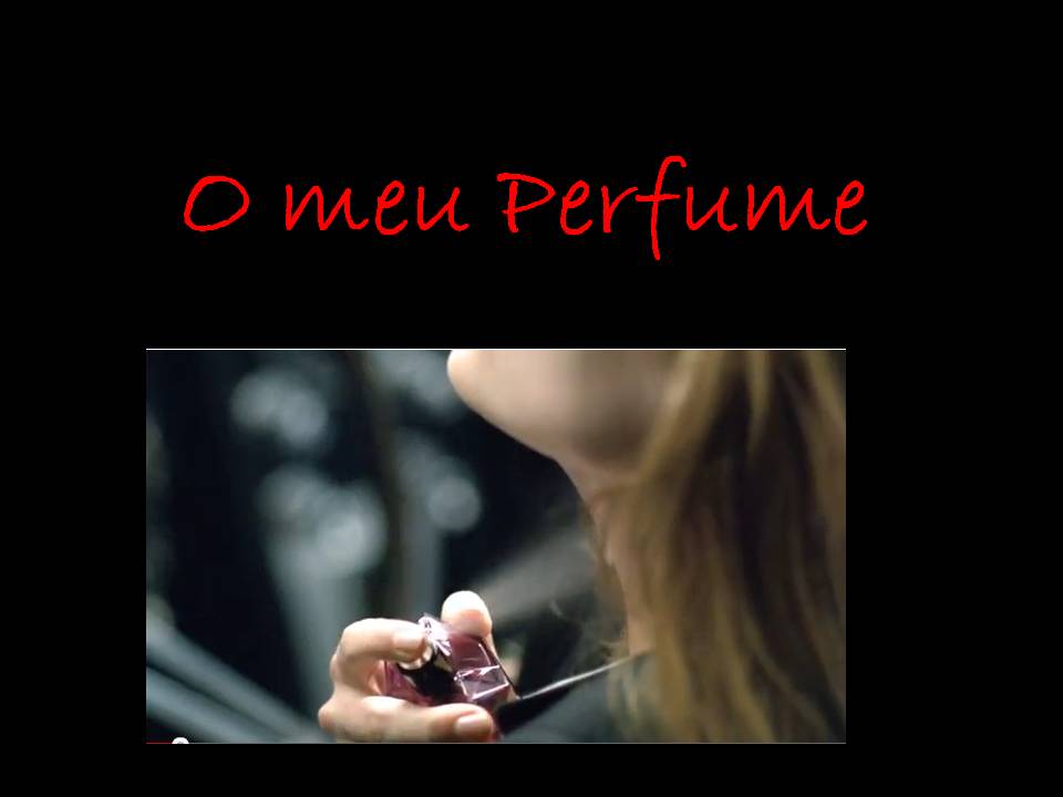 O meu Perfume