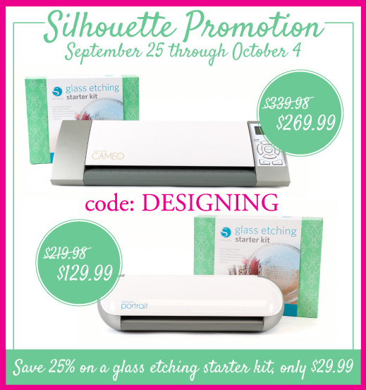 Glass Etching Starter Kit Promotion and Silhouette Sale | http://www.silhouetteamerica.com/glass code: DESIGNING | #silhouette