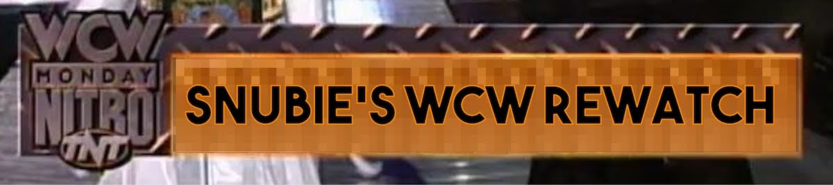 Snubie's WCW Rewatch