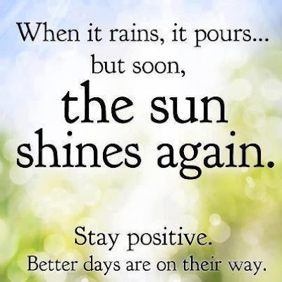 When It Rains It Pours But Soon The Sun Shines Again Stay Magnificent Better Days Quotes When It Rains It Pours But Soon The Sun Shines Again Stay Magnificent Better Days Quotes