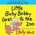 LITTLE BABY BOBBY GOES TO THE ZOO - Free Kindle Fiction