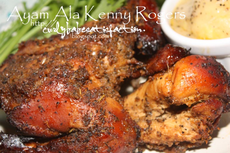Curlybabe's Satisfaction Ayam Ala Kenny Rogers