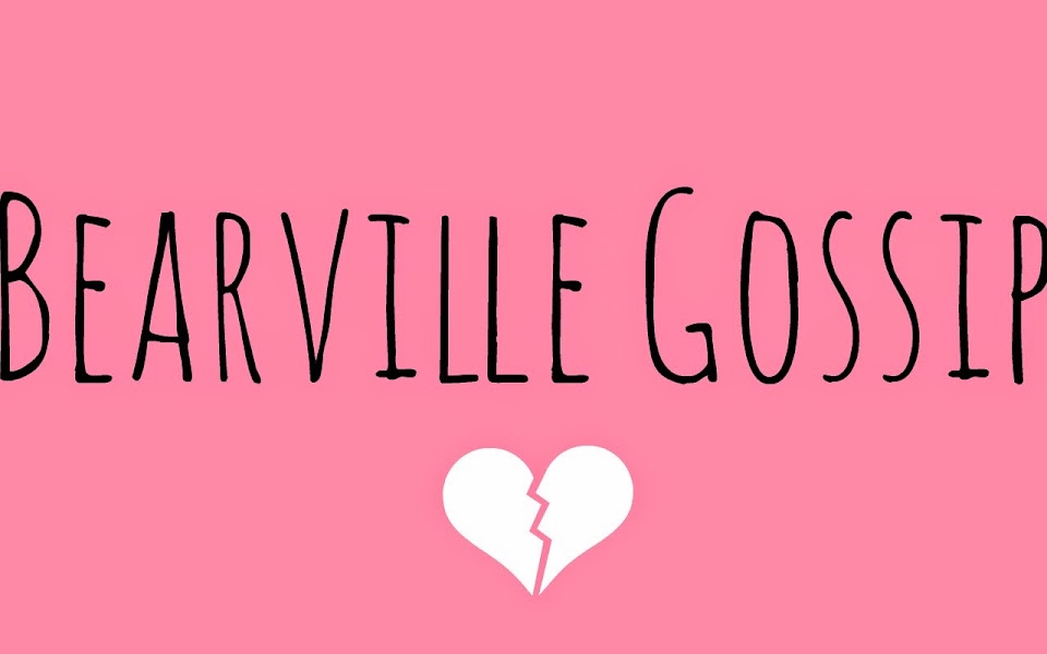 Bearville Gossip