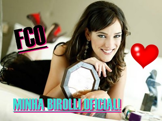 FCO Adriana Minha Birolli.
