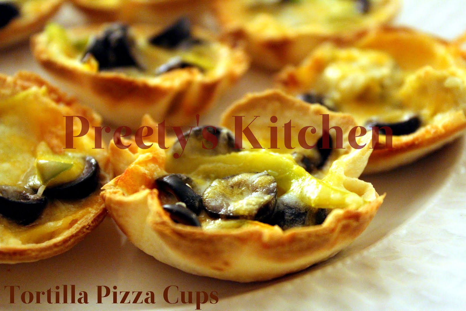 Preety's Kitchen Tortilla Pizza Cups (Step By Step Recipe)