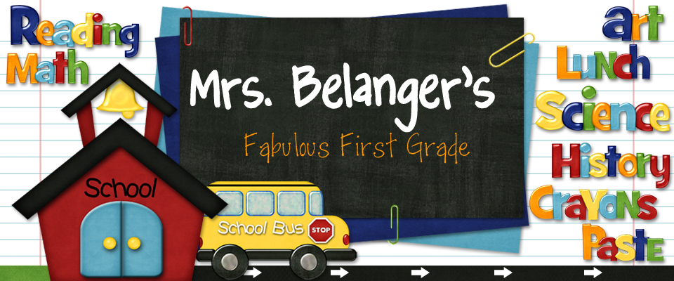 Mrs. Belanger's Fabulous First Grade