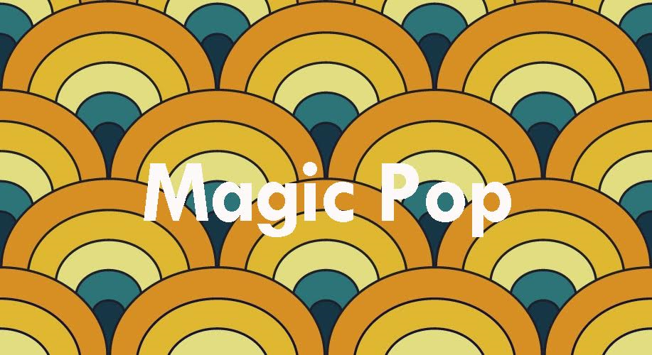 Magic Pop