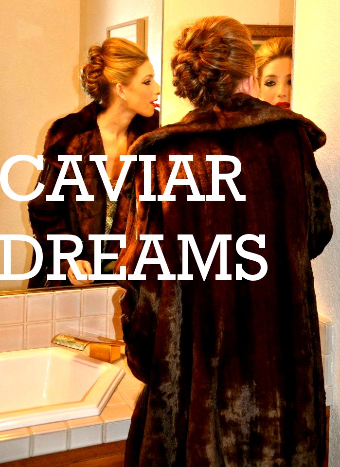 Caviar Dreams