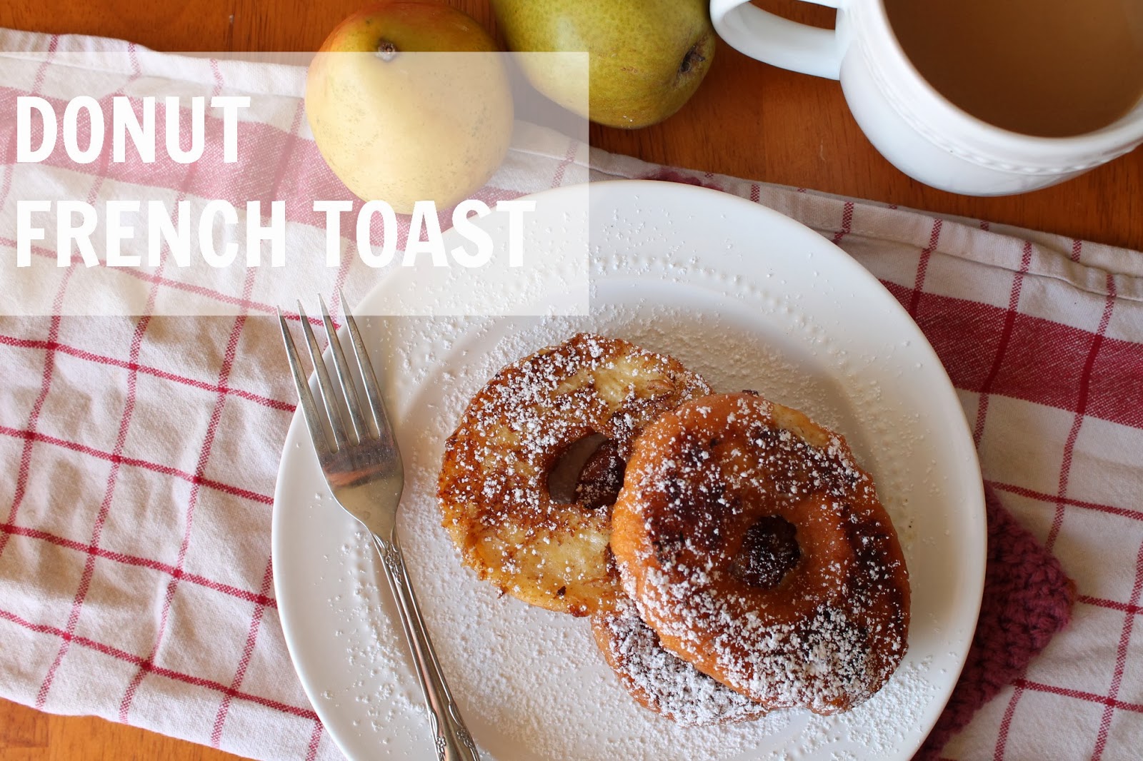 Louisiana Bride Donut French Toast