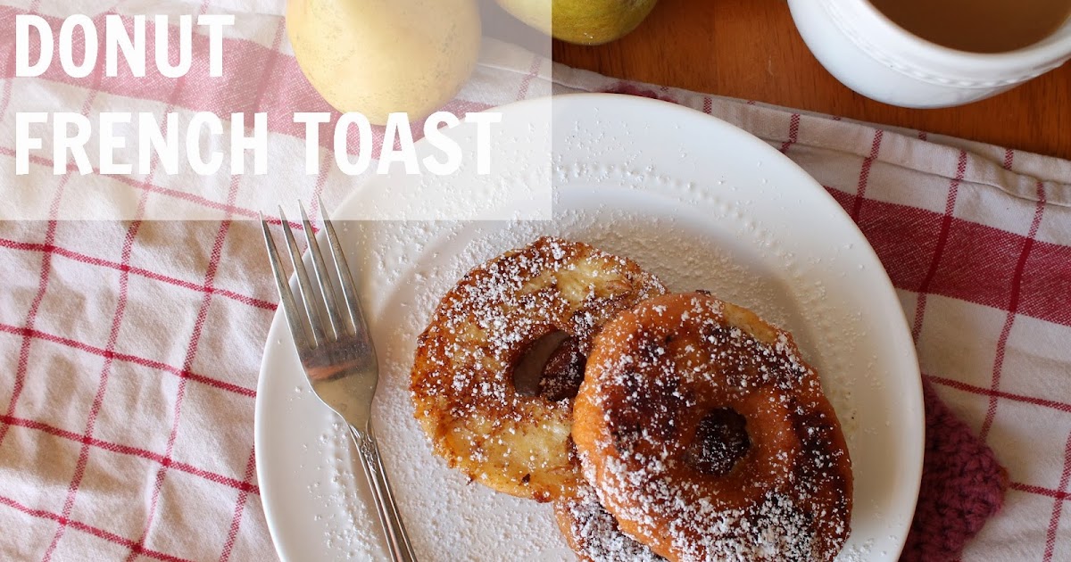 Louisiana Bride Donut French Toast